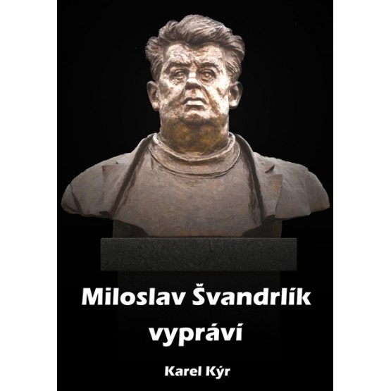 Miloslav Švandrlík vypráví