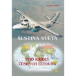 Šestina světa pod křídly českých letounů
