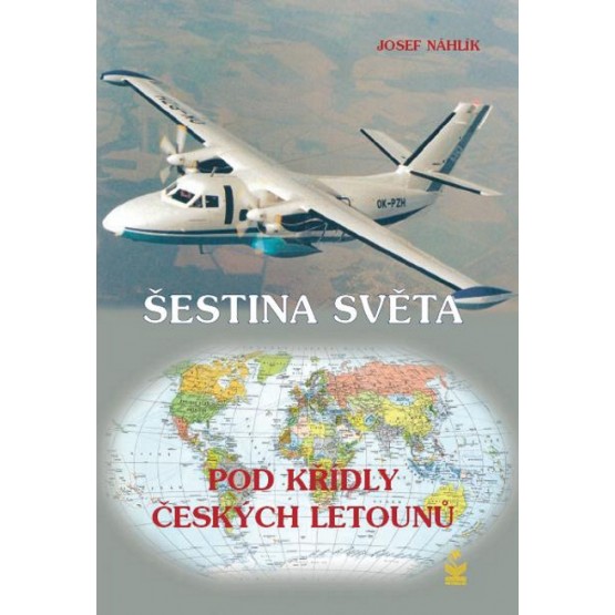 Šestina světa pod křídly českých letounů