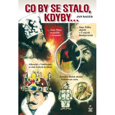 Co by se stalo, kdyby…