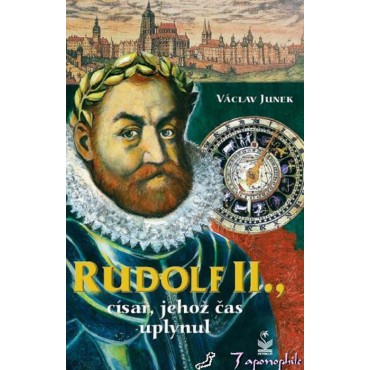 Rudolf II., císař, jehož čas uplynul