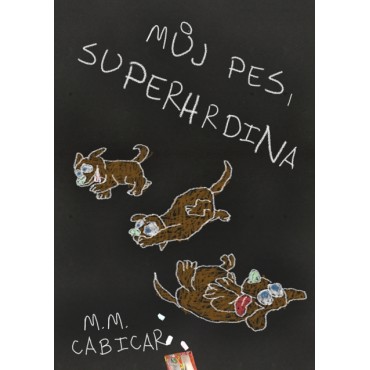 Můj pes, superhrdina