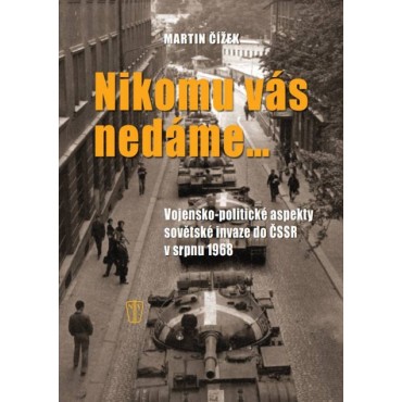 Nikomu vás nedáme…