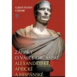 Zápisky o válce občanské, alexandrijské, africké a hispánské