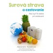 Surová strava a cestovanie