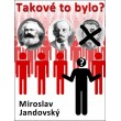 Takové to bylo?