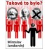 Takové to bylo?