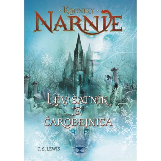 Lev, šatník a čarodejnica - Kroniky Narnie (Kniha 2)