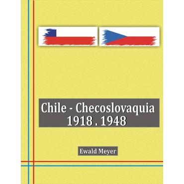 Chile - Checoslovaquia 1918-1948