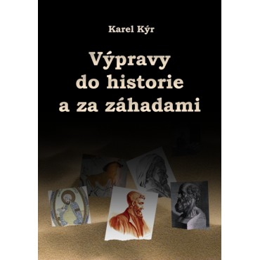 Výpravy do historie a za záhadami