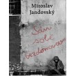 Sám sobě bezdomovcem