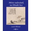 Město radovánek na Dlouhé řece