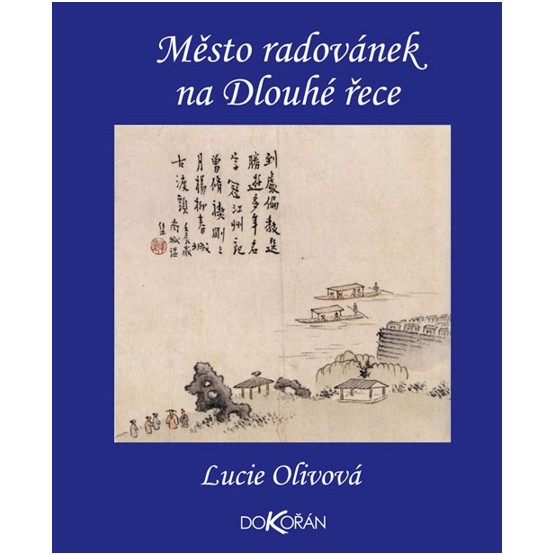 Město radovánek na Dlouhé řece