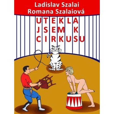 Utekla jsem k cirkusu