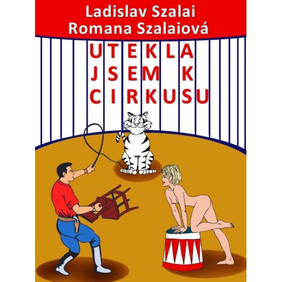 Utekla jsem k cirkusu