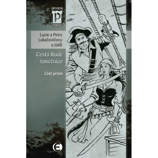 Cesta Rudé tanečnice (část první)