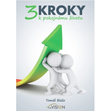 3 kroky k pokojnému životu