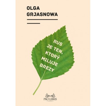 Rus je ten, ktorý miluje brezy