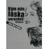 Kým nás láska nerozdelí: Hľadania