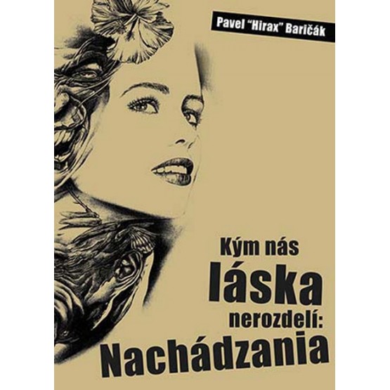 Kým nás láska nerozdelí: Nachádzania