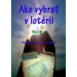 Ako vyhrať v lotérii