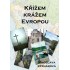 Křížem krážem Evropou
