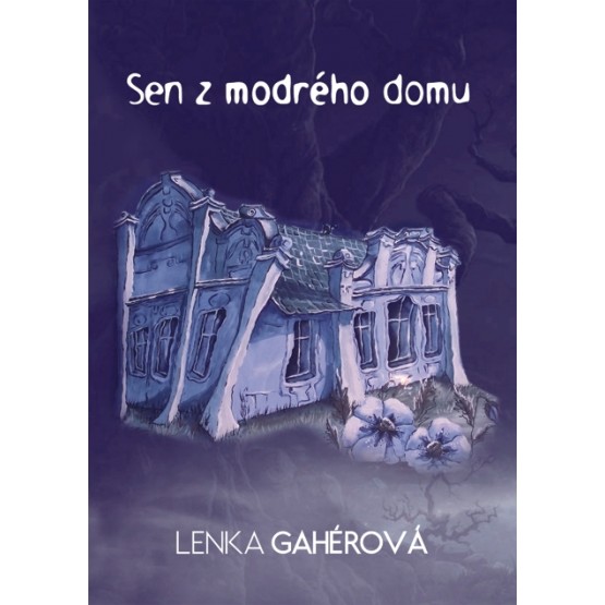 Sen z modrého domu