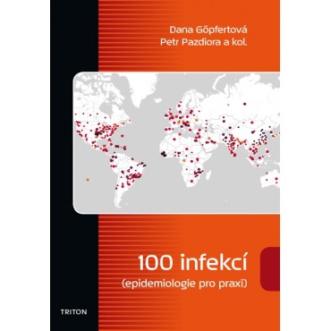 100 infekcí epidemiologie pro praxi