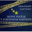 Dejiny polície v európskom kontexte