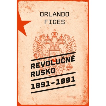 Revolučné Rusko 1891 – 1991