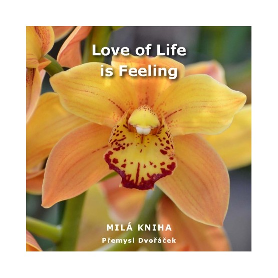 Love of Life is Feeling