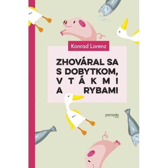 Zhováral sa s dobytkom, vtákmi a rybami