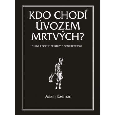 Kdo chodí úvozem mrtvých