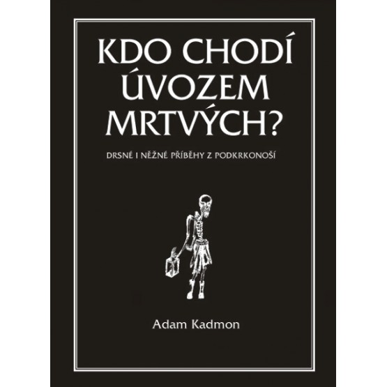 Kdo chodí úvozem mrtvých